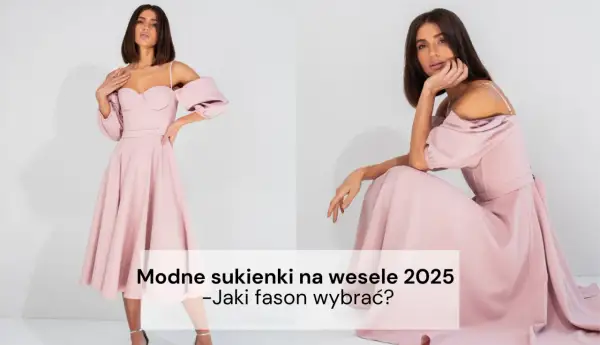 Jakie sukienki na wesele są teraz modne - trendy, które zachwycają